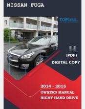 NISSAN FUGA 2014-2015 OWNERS MANUAL IN ENGLISH